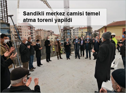 Sandikli-merkez-camisi-temel-atma-toreni-yapildi