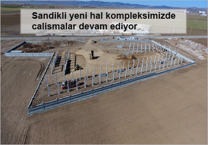 Sandikli-yeni-hal-kompleksimizde-calismalar-devam-ediyor