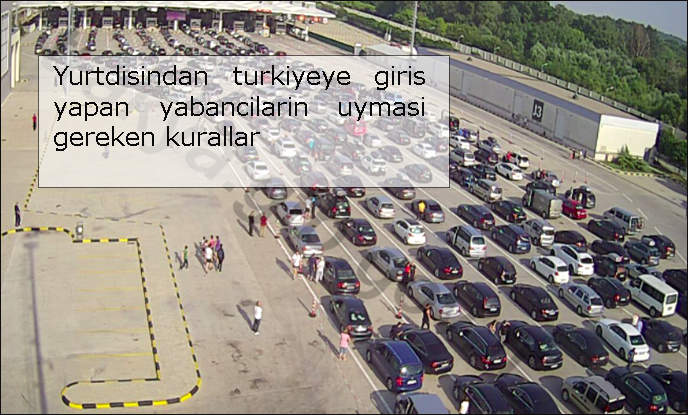 yurtdisindan-turkiyeye-giris-yapan-yabancilarin-uymasi-gereken-kurallar