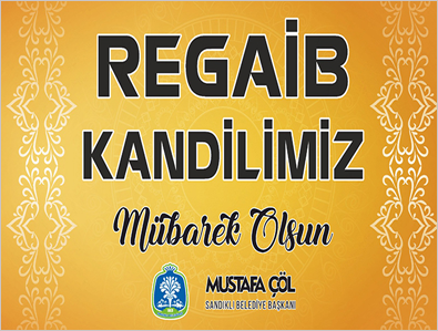 Baskan-mustafa-colun-regaib-kandili-mesaji