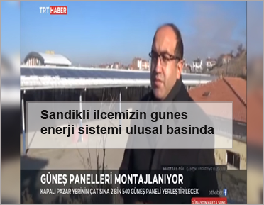 Sandikli-ilcemizin-gunes-enerji-sistemi-ulusal-basinda