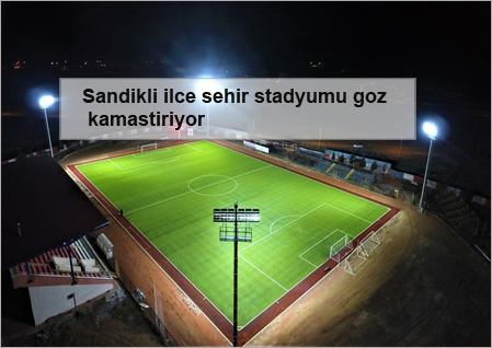Sandikli-ilce-sehir-stadyumu-goz-kamastiriyor