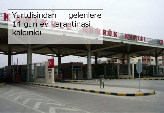 Yurtdisindan-gelenlere-14-gun-ev-karantinasi-kaldirildi