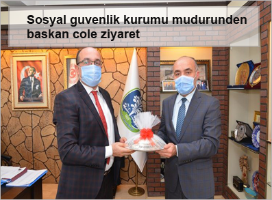 Sosyal-guvenlik-kurumu-mudurunden-baskan-cole-ziyaret