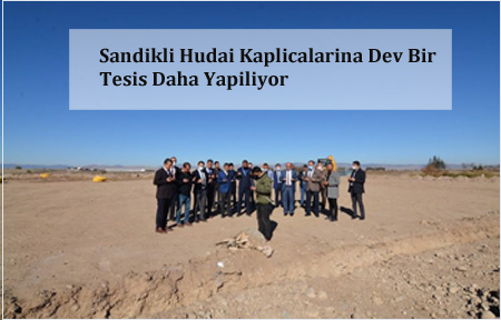 Sandikli-Hudai-Kaplicalarina-Dev-Bir-Tesis-Daha-Yapiliyor