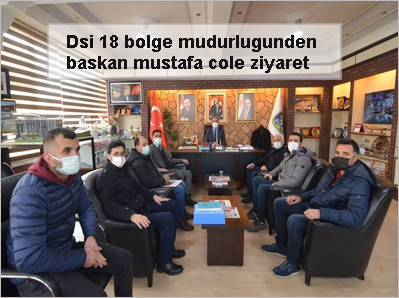 Dsi-18-bolge-mudurlugunden-baskan-mustafa-cole-ziyaret