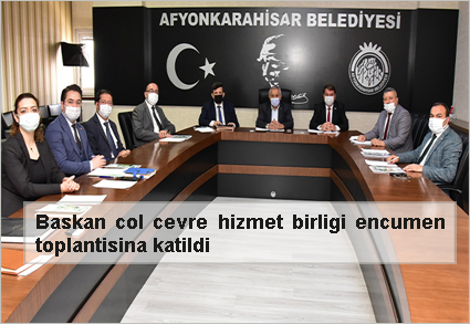 Baskan-col-cevre-hizmet-birligi-encumen-toplantisina-katildi