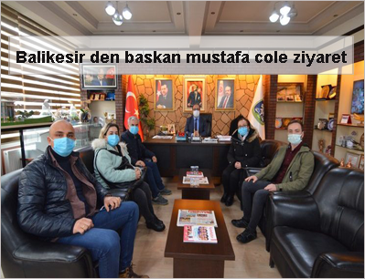 Balikesir-den-baskan-mustafa-cole-ziyaret