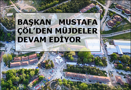 Baskan-mustafa-col-den-mujdeler-devam-ediyor