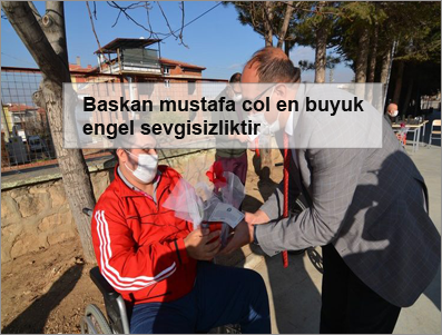 Baskan-mustafa-col-en-buyuk-engel-sevgisizliktir